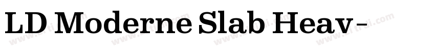 LD Moderne Slab Heav字体转换